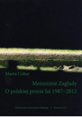 Metonimie Zagłady O polskiej prozie lat 1987 - 2012
