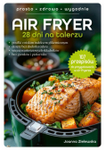 Air Fryer. 28 dni na talerzu