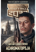 Uniwersum Metro 2033 Achromatopsja