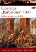 Wielkie bitwy II Wojny Światowej 1941 Hitler uderza na ZSRR