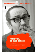 Pamiętam że było gorąco