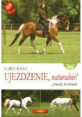 Ujeżdżenie naturalnie prowadzi do harmonii