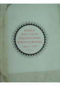 Księga XXV lecia Politechniki Wrocławskiej