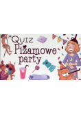 Quiz Piżamowe party