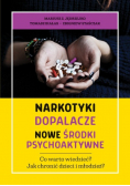 Narkotyki, dopalacze. Nowe środki psychoaktywne