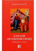 Zaufanie Opatrzności Bożej Źródło pokoju i szczęścia