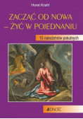 Zacząć od nowa żyć w pojednaniu 15 nabożeństw pokutnych