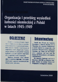 Organizacja i przebieg wysiedleń ludności niemieckiej z Polski w latach 1945 - 1949