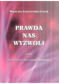 Prawda nas wyzwoli czyli jak wyzwolić się z objęć niewiedzy