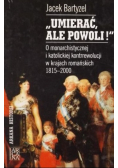 Umierać Ale Powoli
