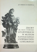 Zbiory im Olgi i Tadeusza Litawińskich w Muzeum Katolickiego Uniwersytetu Lubelskiego