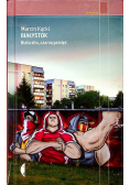 Białystok Biała siła czarna pamięć