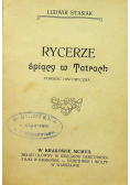 Rycerze śpiący w Tatrach 1907 r.