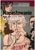 Napastowanie seksualne Głupia zabawa czy poważna sprawa