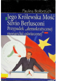 Jego Królewska Mość Silvio Berlusconi