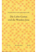 Die Liebe Gottes und die Wunden Jesu, Band 2