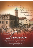 Tarnów Wędrówka w przeszłość z kartą pocztową