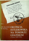Okupacja hitlerowska na Pomorzu Gdańskim w latach 1939 - 1945