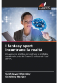 I fantasy sport incontrano la realtà