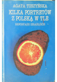 Kilka portretów z Polską w tle  Reportaże izraelskie