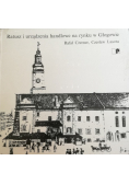 Ratusz i urządzenia handlowe na rynku w Głogowie