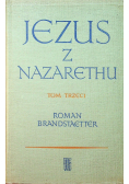Jezus z Nazarethu Tom III