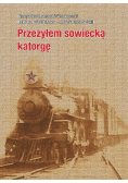 Przeżyłem sowiecką katorgę