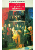 Car w polskiej niewoli