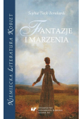 Sophie Tieck-Bernhardi. Fantazje i marzenia