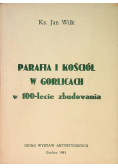 Parafia i Kościół w Gorlicach w 100 lecie zbudowania