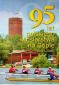 95 lat polskiego wioślarstwa na Gople