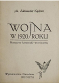 Wojna w 1920 roku Przyczyny katastrofy wrześniowej