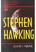 Stephen Hawking  Życie i nauka