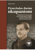 Przeciwko dwóm okupantom.