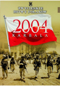 Zwycięskie bitwy Polaków Tom 53 Karbala 2004