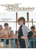 The Genius of Photography how photography has changed our lives