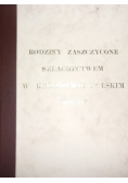Rodziny zaszczycone szlachectwem w królestwie Polskim 1815 do 1836 reprint z 1907 r