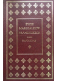 Życie marszałków francuzkich z czasów Napoleona
