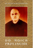 Do moich przyjaciół