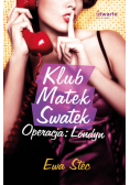 Klub Matek Swatek Operacja Londyn