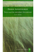 Canopi Anna Maria - Dzieje apostolskie Tych faktów jesteśmy świadkami