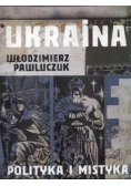 Ukraina. Polityka i mistyka