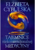 Tajemnice niekonwencjonalnej medycyny