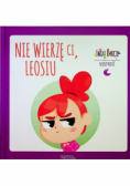 Nie wierzę Ci Leosiu