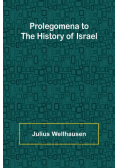 Prolegomena to the History of Israel