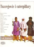 Tuaregowie i caterpillary