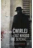 Już nikogo nie słychać