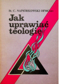 Jak uprawiać teologię