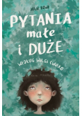 Pytania małe i duże według Wilgi Ćwirko