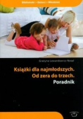 Książki dla najmłodszych Od zera do trzech poradnik